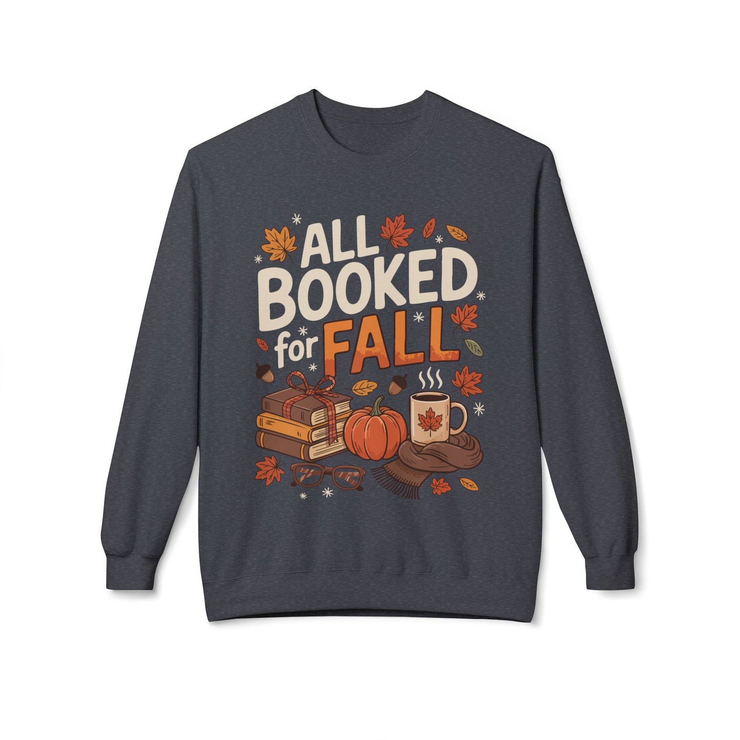 All Booked for Fall-Themed Adult Sweatshirt