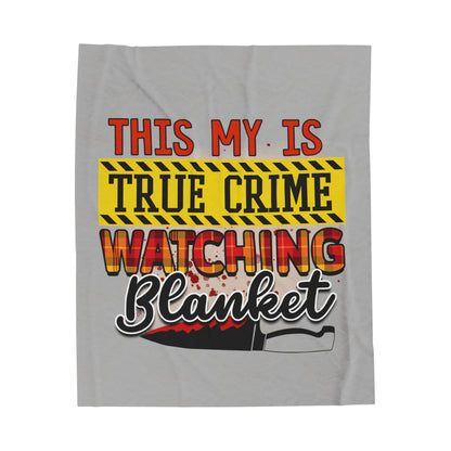 True Crime Watching Velveteen Plush Blanket