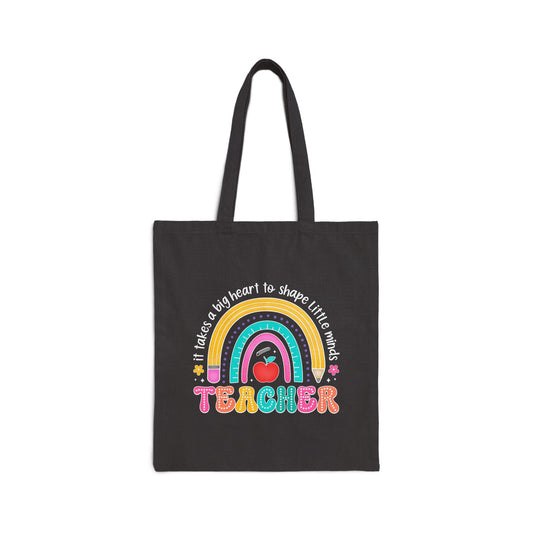 It Takes a Big Heart to Shape Little Minds Tote Bag