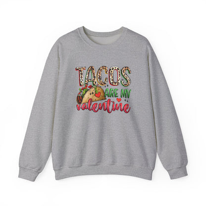 Tacos are my Valentine Funny Valentine's Day Sweatshirt