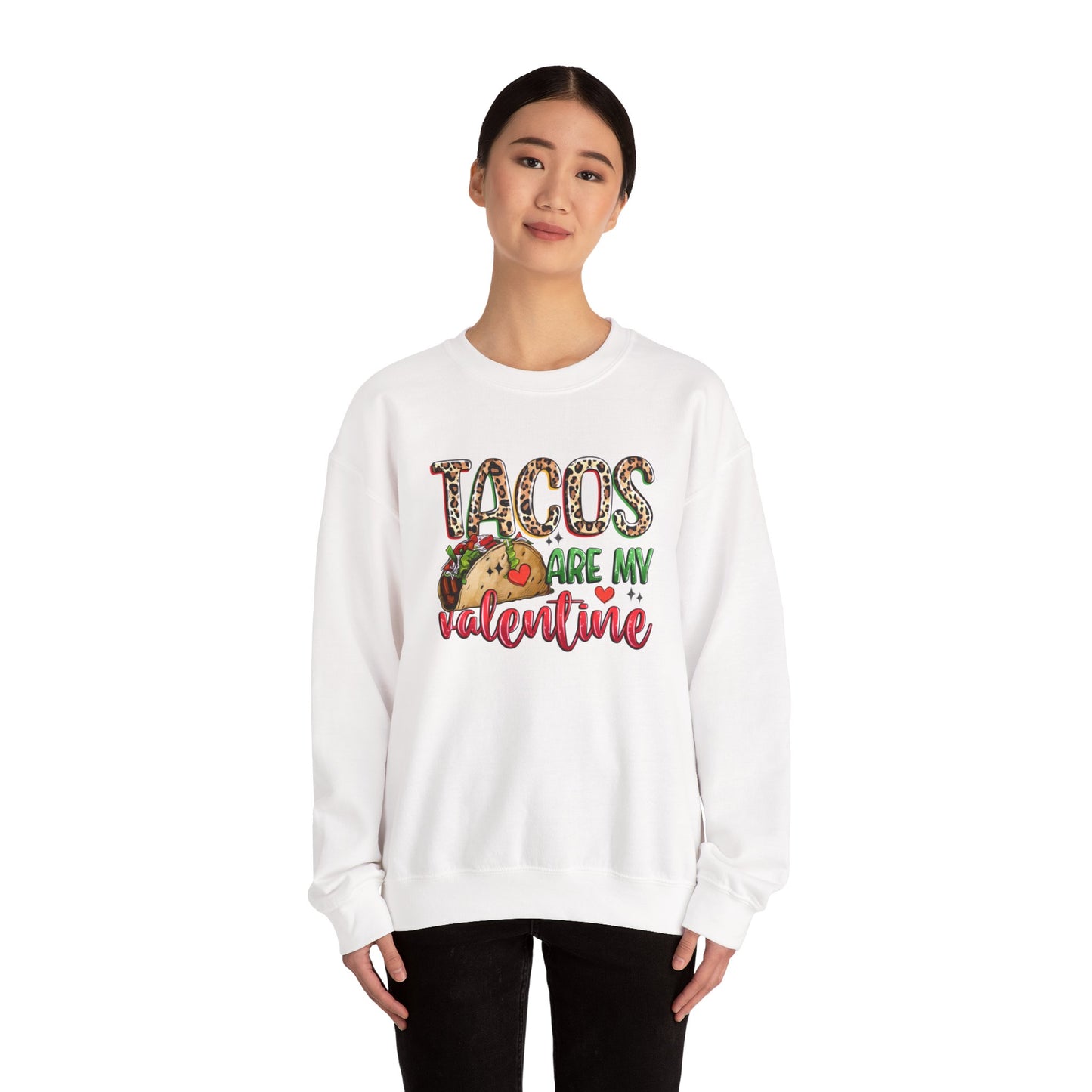 Tacos are my Valentine Funny Valentine's Day Sweatshirt