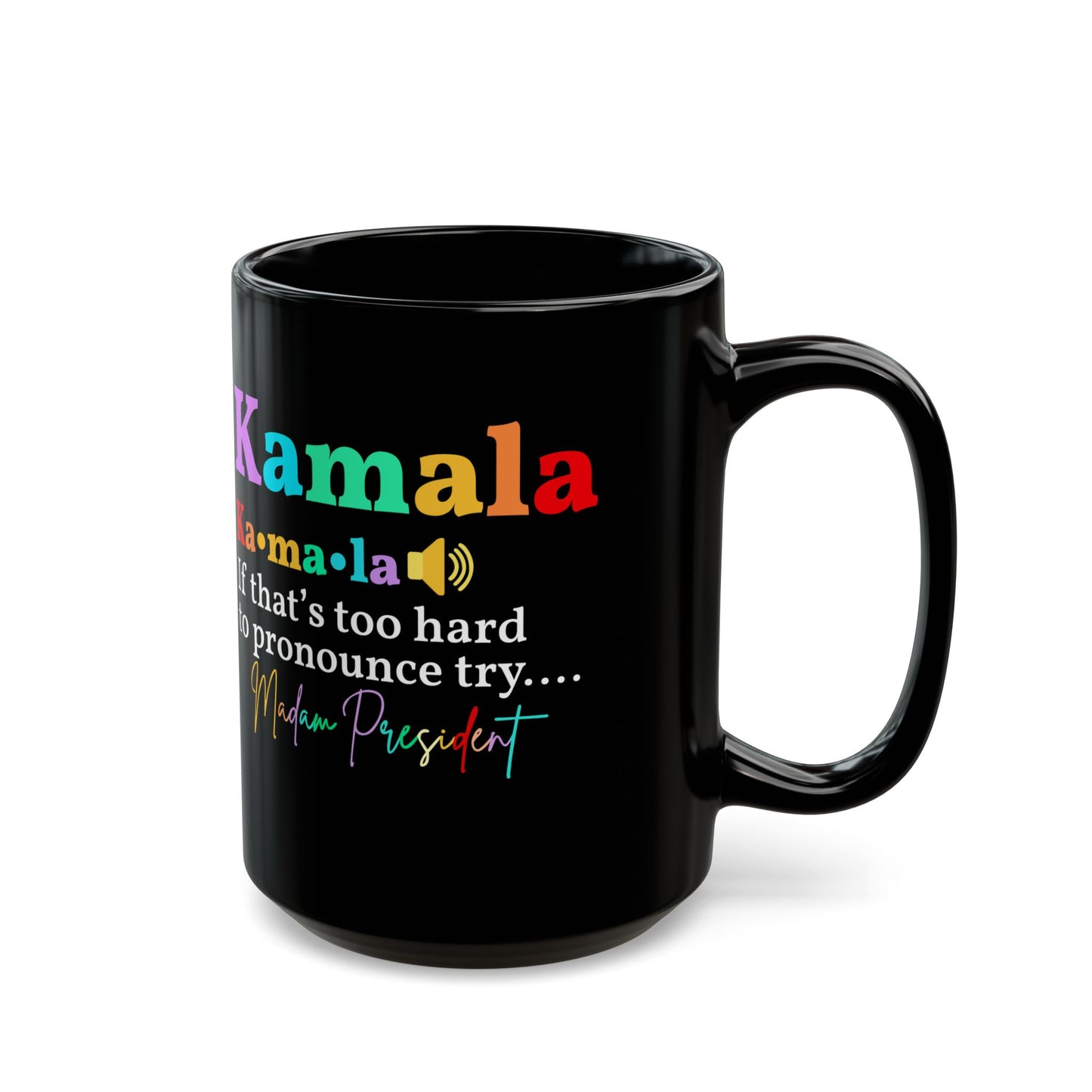 Kamala "la" Black Mug (11oz, 15oz)