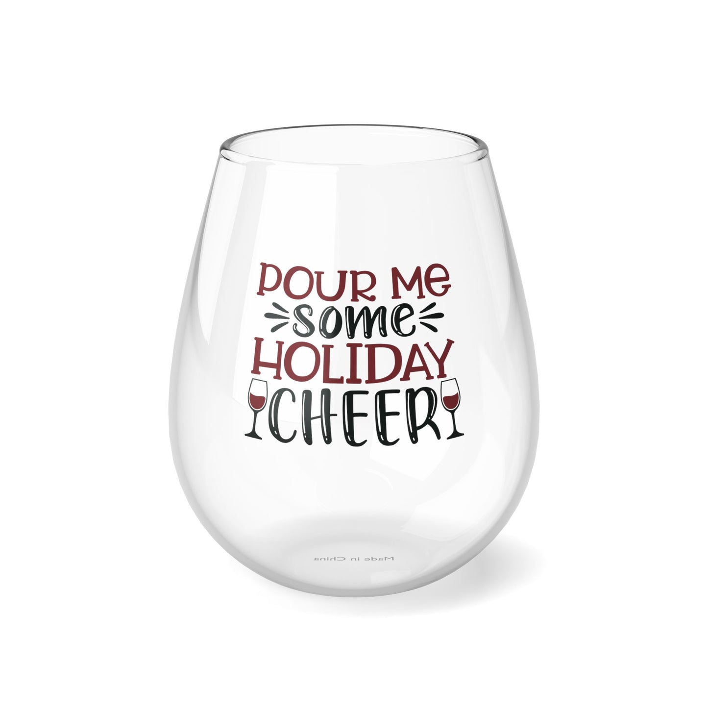 Pour Me Some Holiday Cheer Stemless Wine Glass, 11.75oz