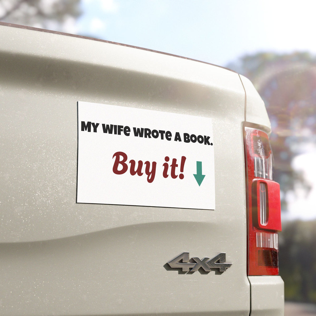 My Wife Wrote a Book Buy It Car Magnet