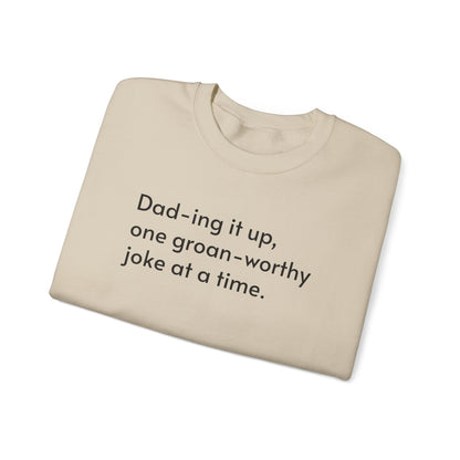 Dad-ing it up Crewneck Sweatshirt