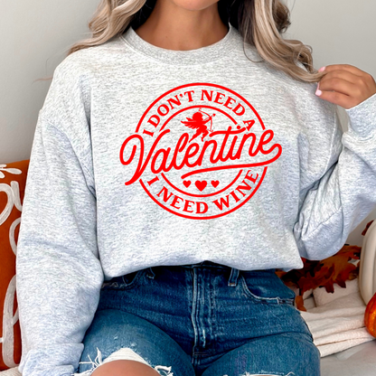 I Need Wine Valentine's Day Sweatshirt