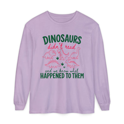 Dinosaurs Didn’t Read Long Sleeve T‑Shirt