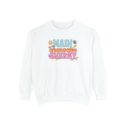 Main Character Energy Sweatshirt, Positive Vibes Sweatshirt