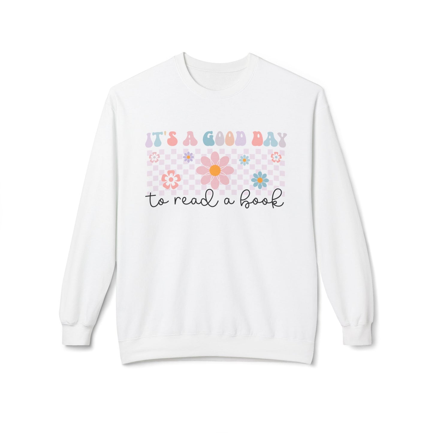 It's a Good Day to Read a Book Reading Sweatshirt