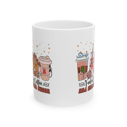 Fueled By Coffee and Christmas Cheer Ceramic Mug