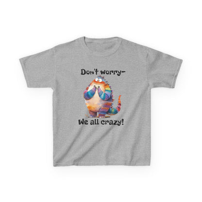 Kids Tee – Colorful Cat "Don't worry — We all crazy!" Cute Graphic