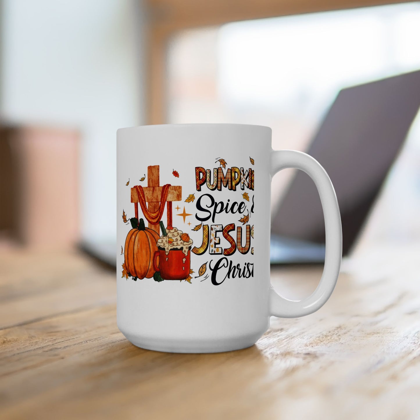 Pumpkin Spice and Jesus Christ Fall Ceramic Mug