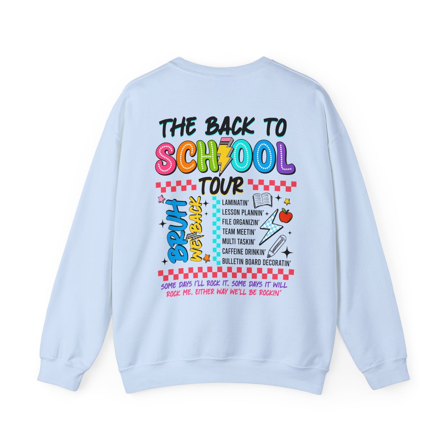 The Back to School Tour Sweatshirt