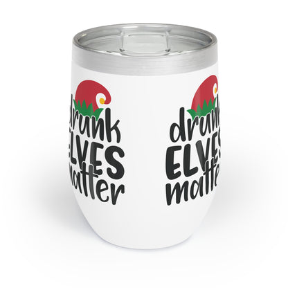 Drunk Elves Matter Chill Wine Tumbler