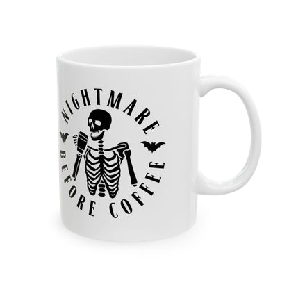 Nightmare Before Coffee Ceramic Mug, (11oz, 15oz)