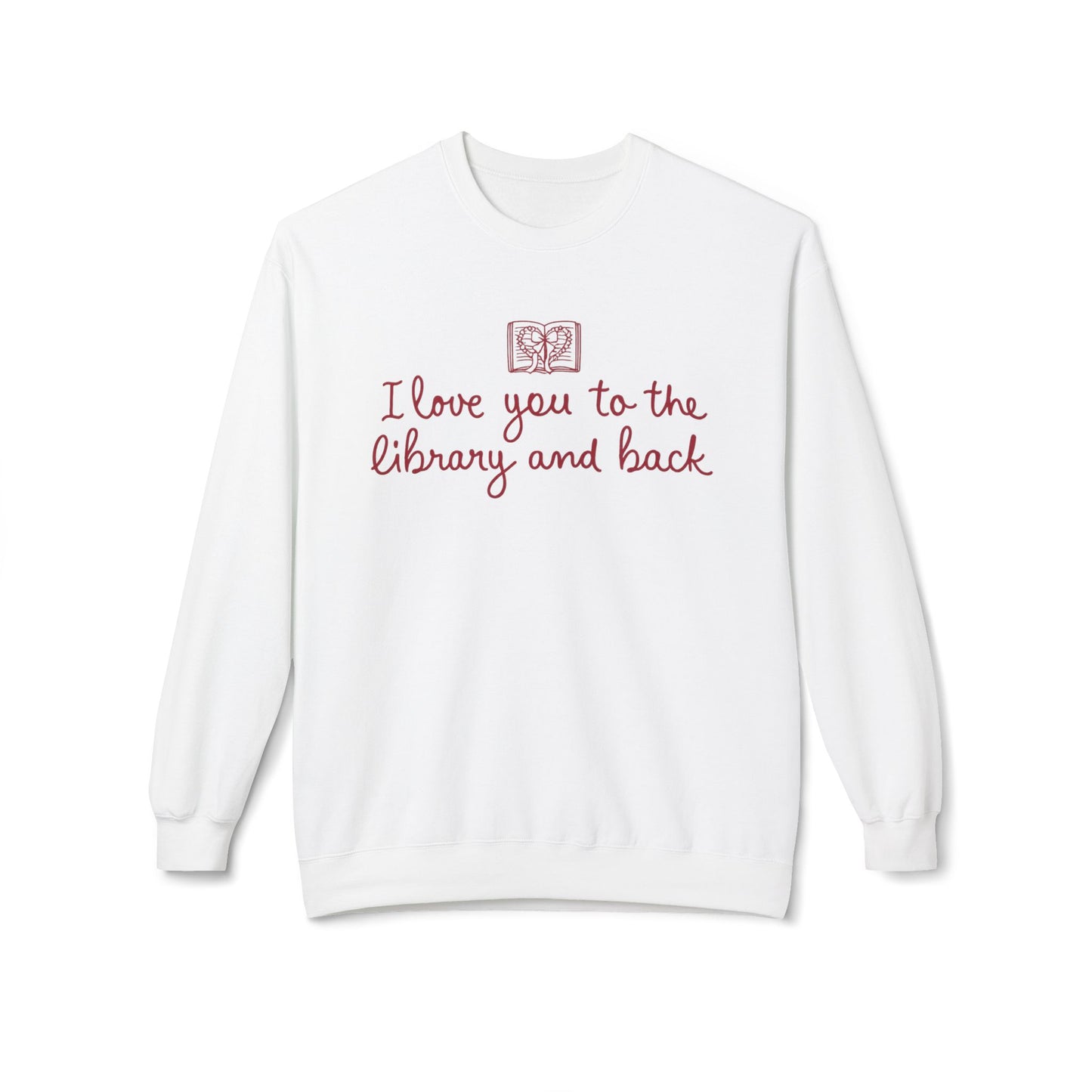 "I Love You to the Library and Back" Crewneck Sweatshirt