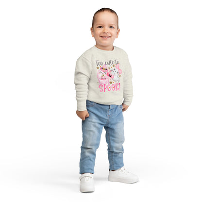 Too Cute to Spook Halloween Toddler Sweatshirt