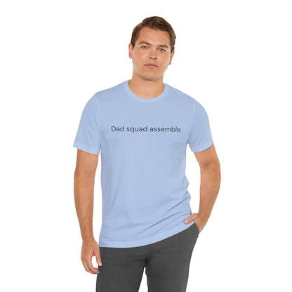 Funny Dad Squad Assemble Short Sleeve Tee