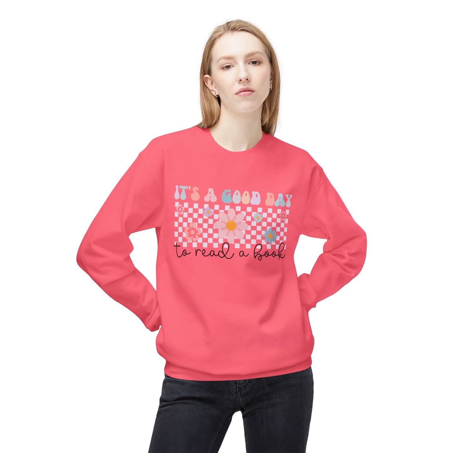 It's a Good Day to Read a Book Reading Sweatshirt
