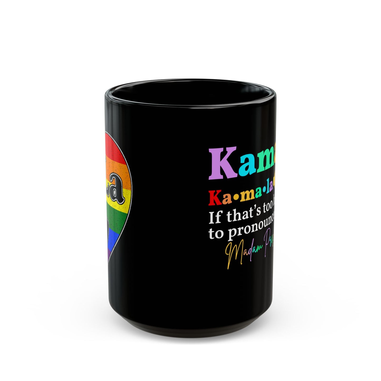 Kamala "la" Black Mug (11oz, 15oz)