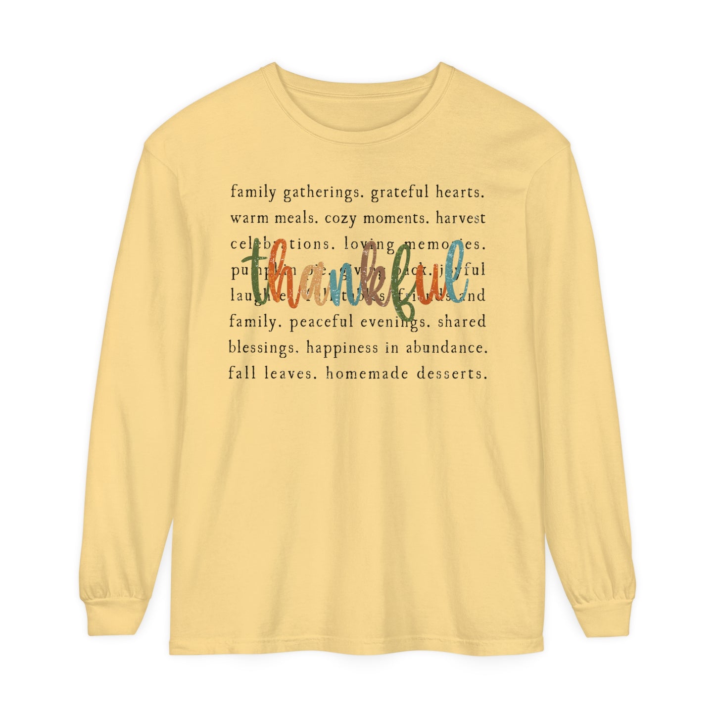 Thankful Thanksgiving Unisex Garment-dyed Long Sleeve T-Shirt