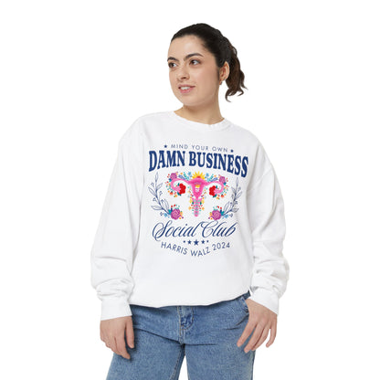 Mind Your Own Business Kamala Harris Sweatshirt