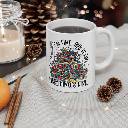 Everything is Fine Ceramic Mug