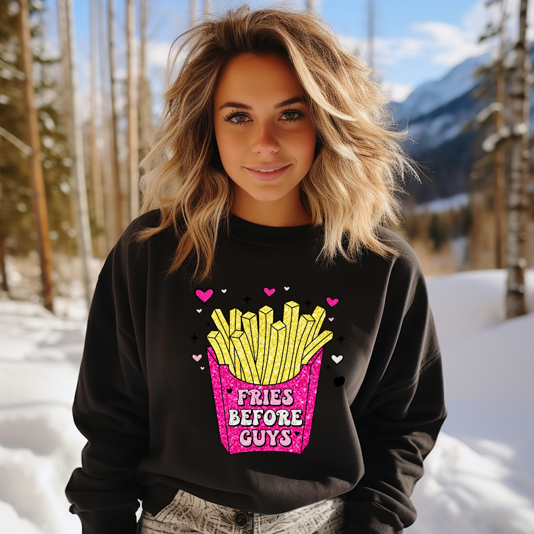 Fries Before Guys Funny Valentine's Day Sweatshirt