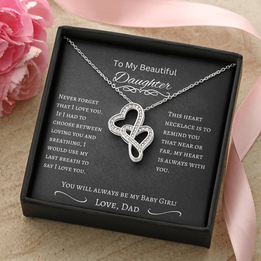 TO My Beautiful Daughter Heart to Heart Necklace from Dad