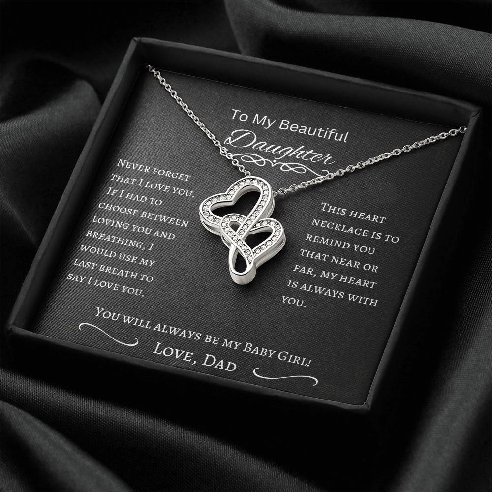 TO My Beautiful Daughter Heart to Heart Necklace from Dad