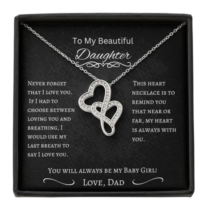 TO My Beautiful Daughter Heart to Heart Necklace from Dad