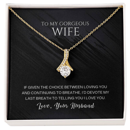 My Last Breath Alluring Beauty Necklace for Wife