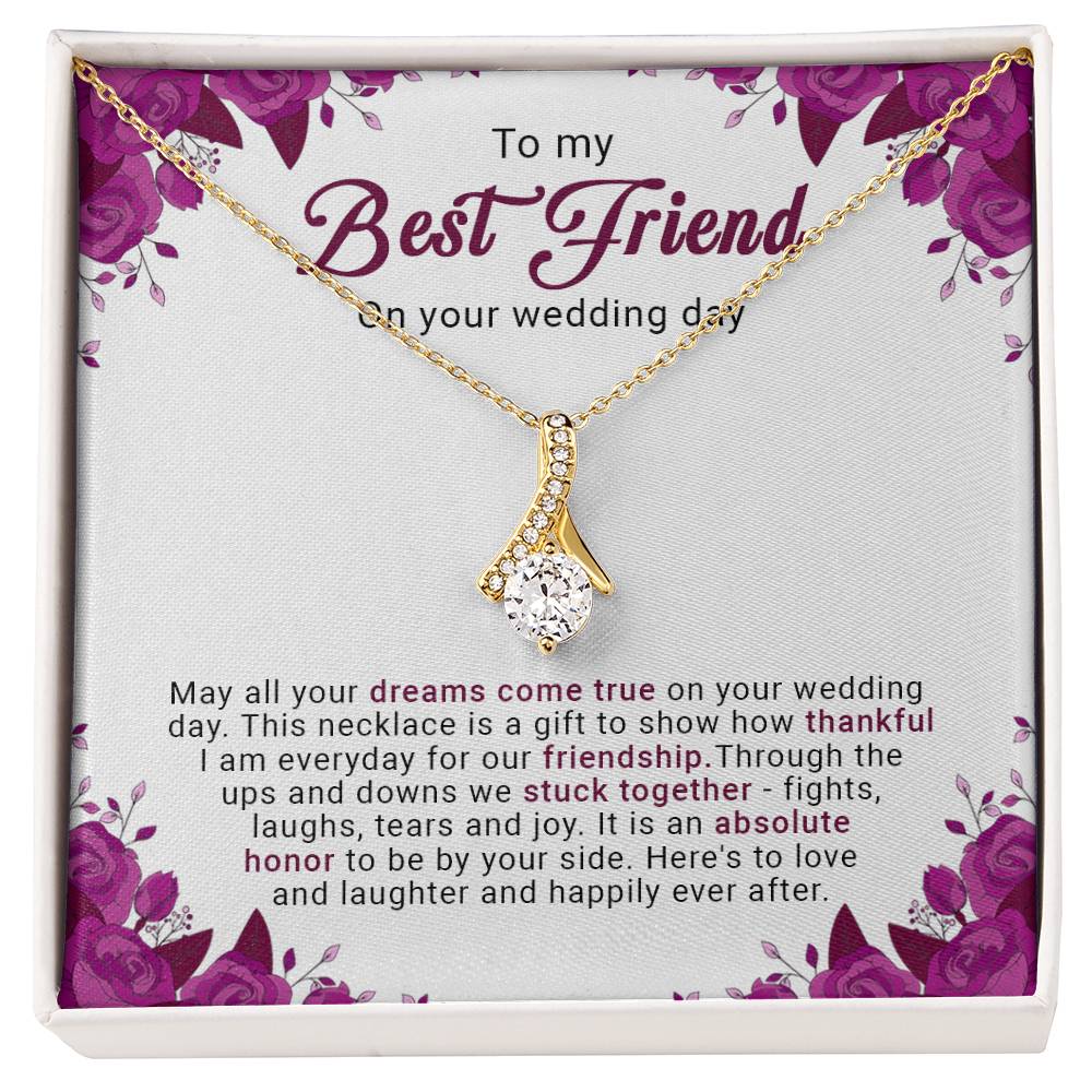 To My Best Friend - Wedding Day Gift - Alluring Beauty Necklace