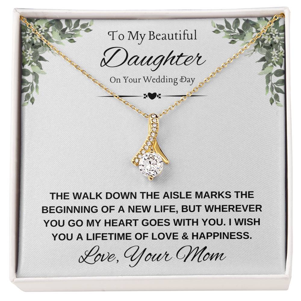 Beautiful Daughter Wedding Necklace