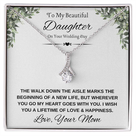 To My Beautiful Daughter Wedding Necklace