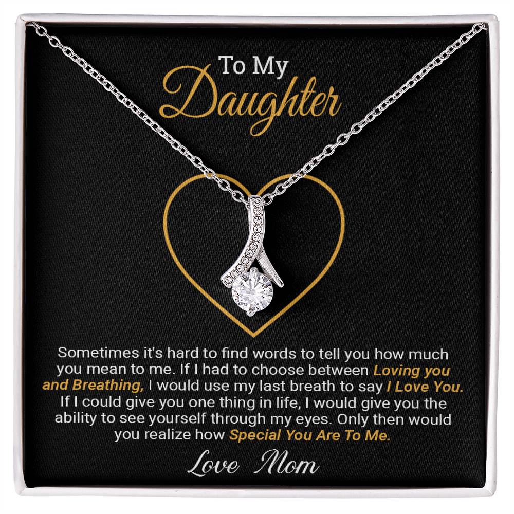 To My Daughter - Alluring Beauty Necklace