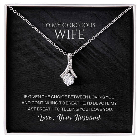 My Last Breath Alluring Beauty Necklace for Wife