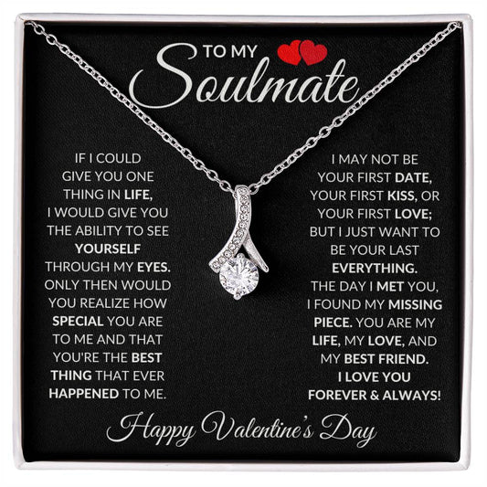 Soulmate - You are the best thing that ever happened to me - Alluring Beauty Necklace