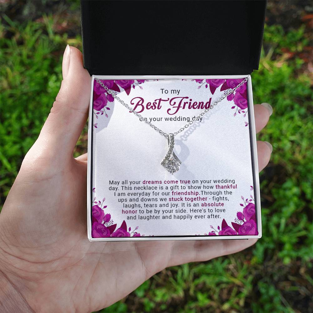 To My Best Friend - Wedding Day Gift - Alluring Beauty Necklace