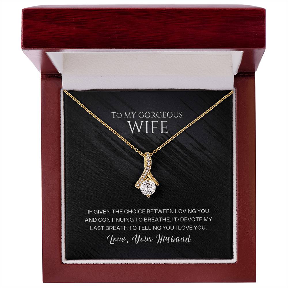 My Last Breath Alluring Beauty Necklace for Wife