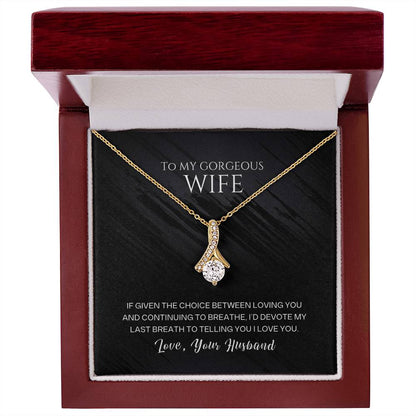 My Last Breath Alluring Beauty Necklace for Wife