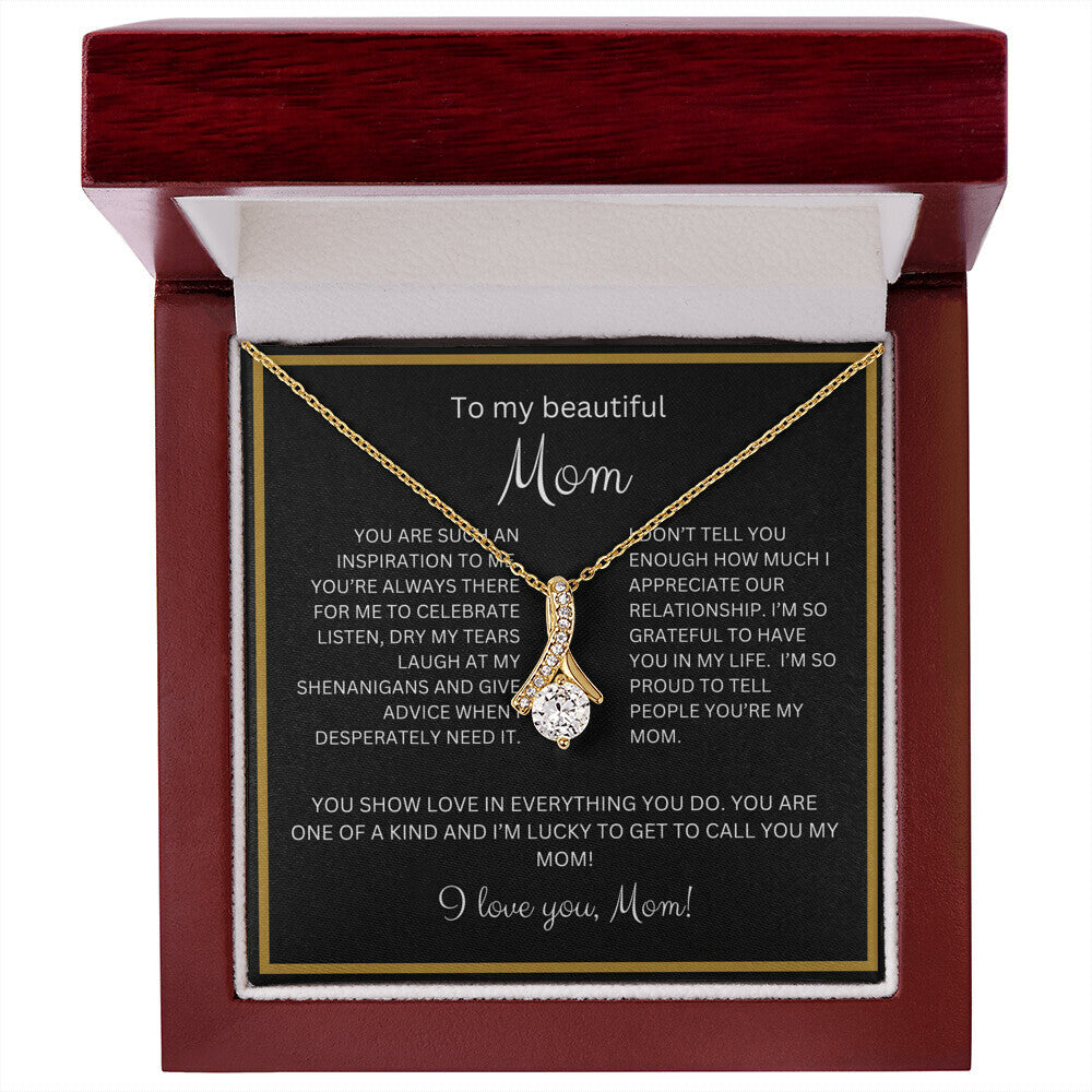 TO MY BEAUTIFUL MOM ALLURING BEAUTY NECKLACE