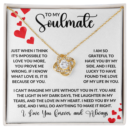 To My Soulmate - I Can't Imagine My Life Without You In It - Necklace