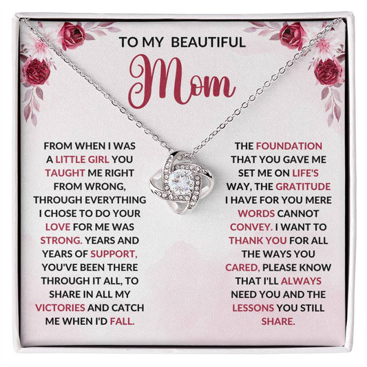 To My Mom - I'll Always Need You - Love Knot Necklace