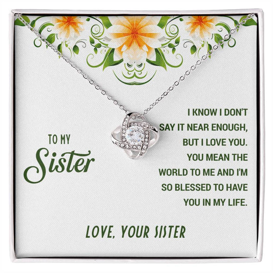 To My Sister - Love Your Sister - Love Knot Necklace