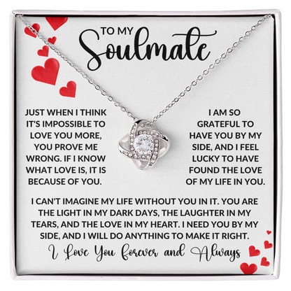 To My Soulmate - I Can't Imagine My Life Without You In It - Necklace