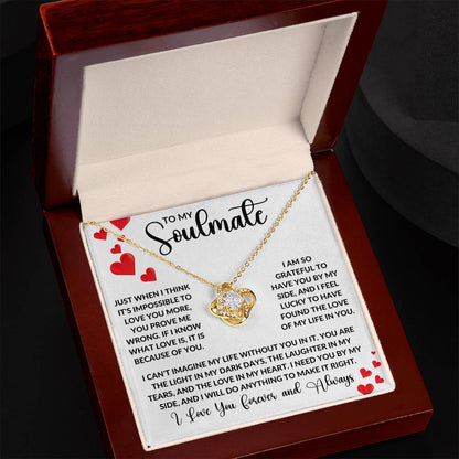 To My Soulmate - I Can't Imagine My Life Without You In It - Necklace