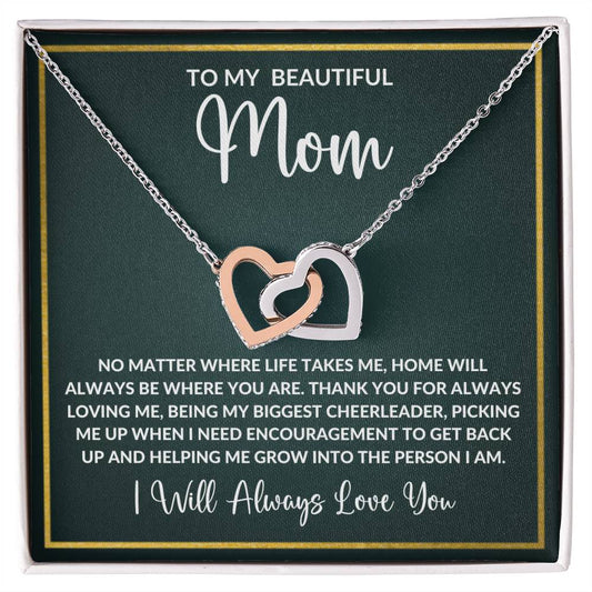 TO MY BEAUTIFUL MOM - I WILL ALWAYS LOVE YOU - INTERLOCKING HEARTS NECKLACE