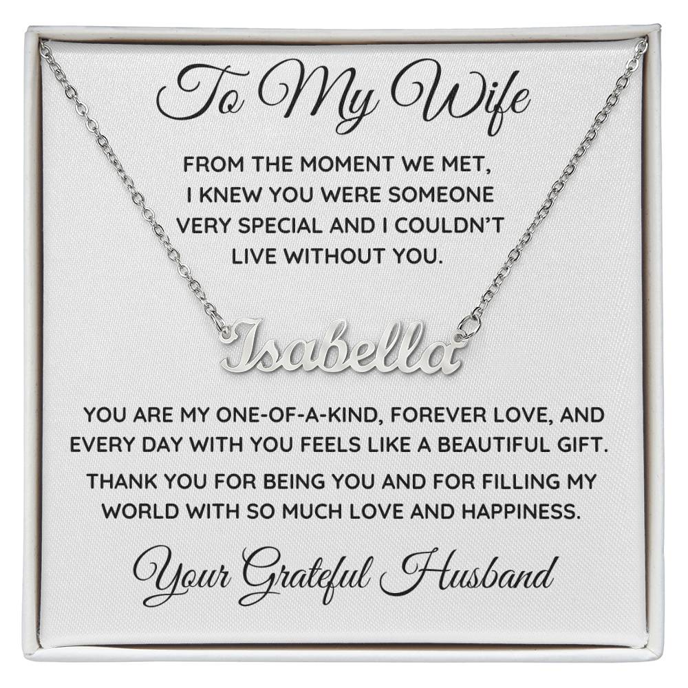 TO WIFE NAME NECKLACE FROM GRATEFUL HUSBAND