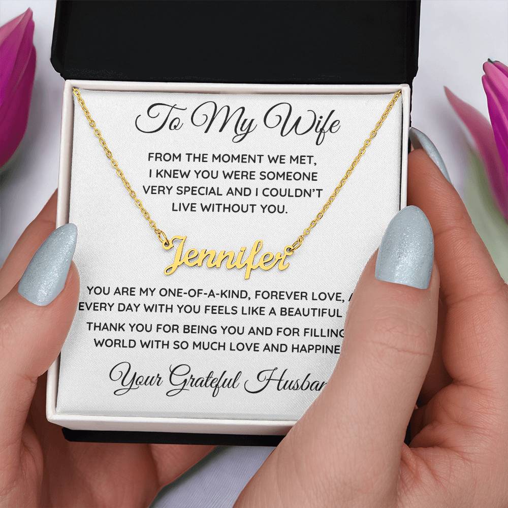 TO WIFE NAME NECKLACE FROM GRATEFUL HUSBAND